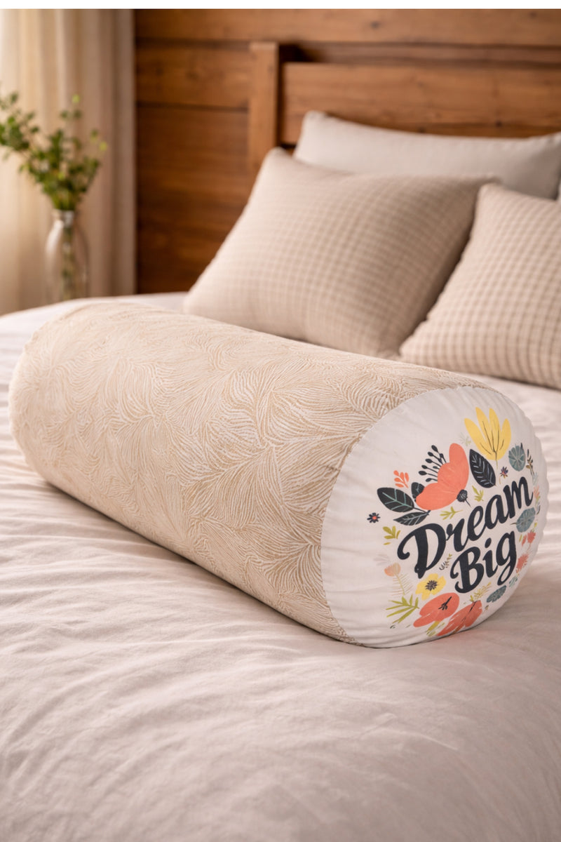 Bolster Pillow With Removable Cover - Dream Big